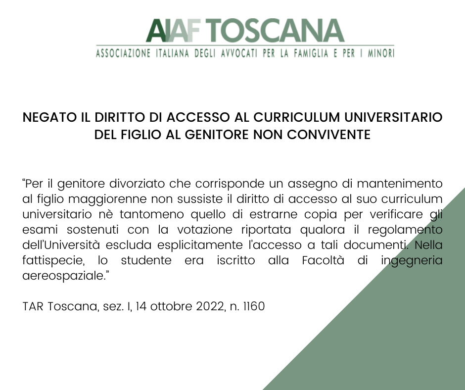 Rassegna giurisprudenziale NEGATO IL DIRITTO DI ACCESSO AL CURRICULUM UNIVERSITARIO DEL FIGLIO AL GENITORE NON CONVIVENTE